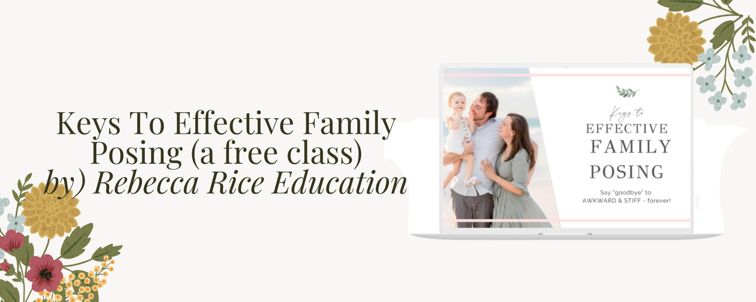 keys to effective family posing a free class by Rebecca Rice Photography 