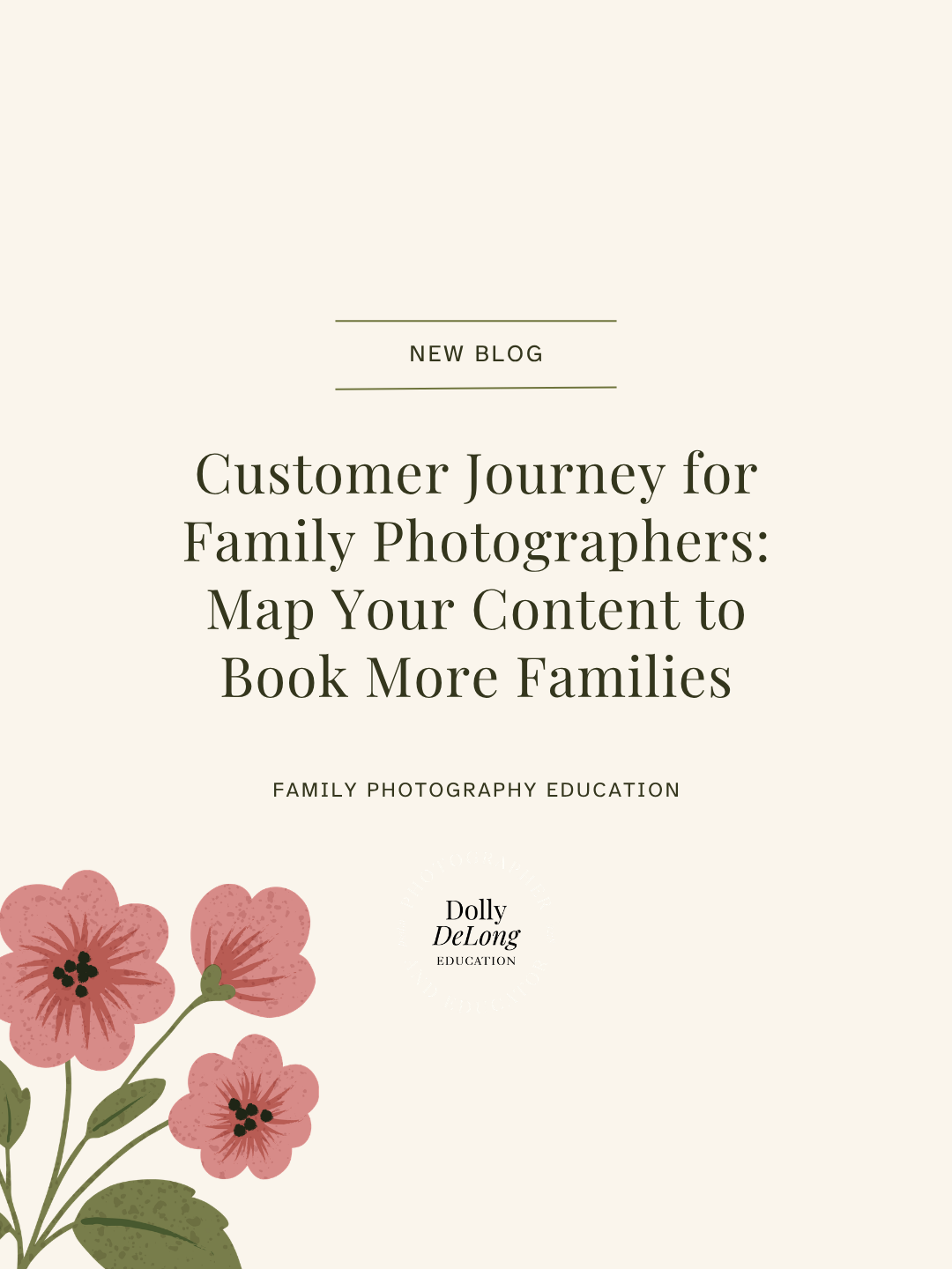 wordpress featured image that states Customer Journey for Family Photographers: Map Your Content to Book More Families