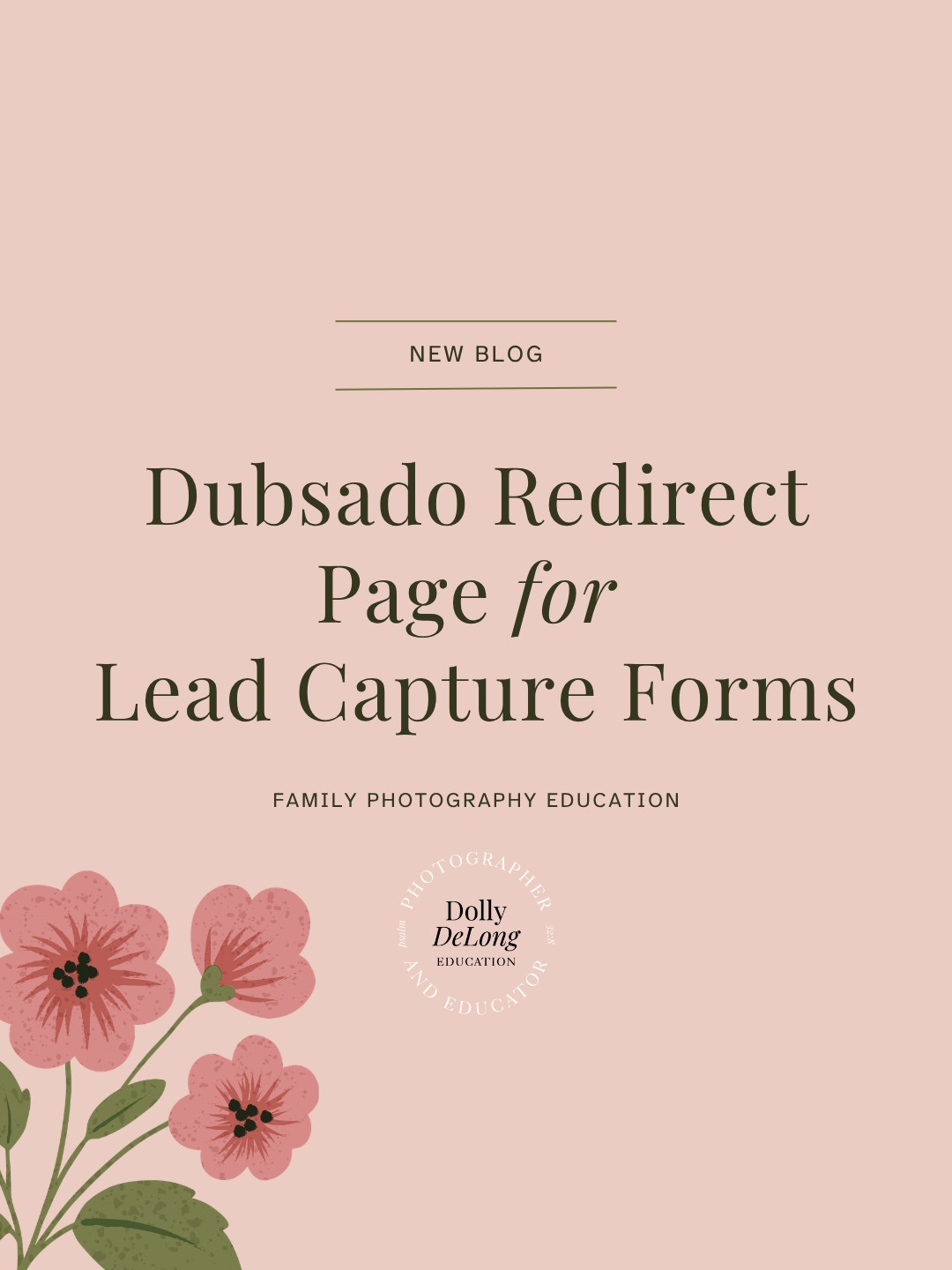 Wordpress featured image that states Dubsado Redirect Page for Lead Capture Forms