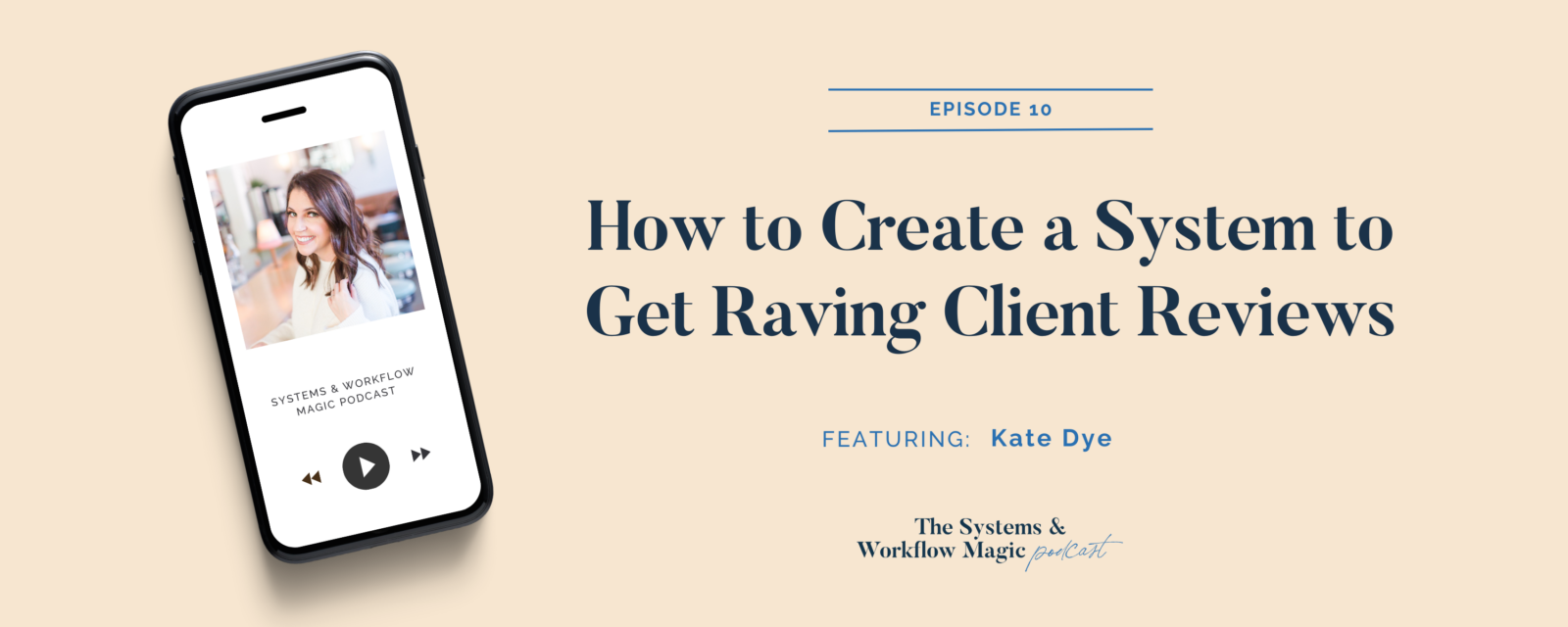 10: How to Create a System to Get Raving Client Reviews • Systems ...