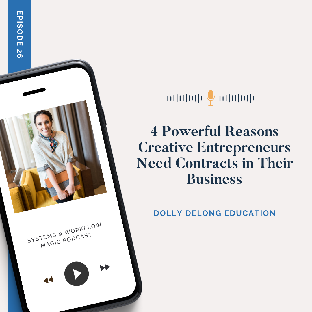 episode-26-of-the-systems-and-workflow-magic-podcast-4-powerful-reasons-creative-entreprenuers-need-contracts-in-their-business