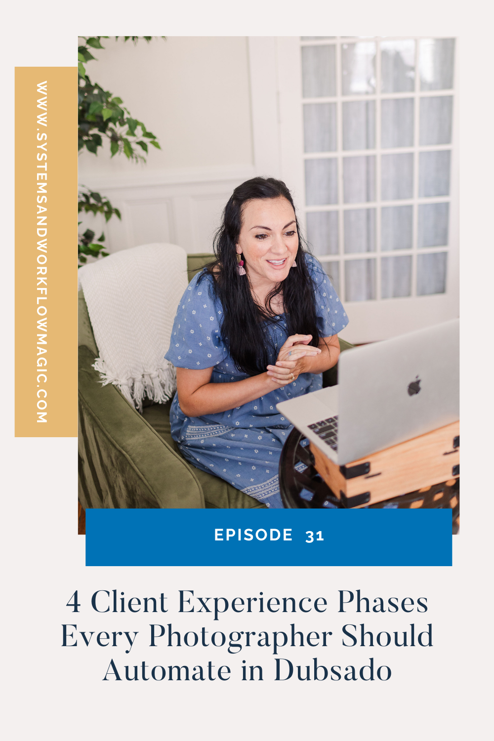 Episode-31-Pinterest-Pin-How to Improve Your Client Experience with Dubsado (Without Burning Out) (2)