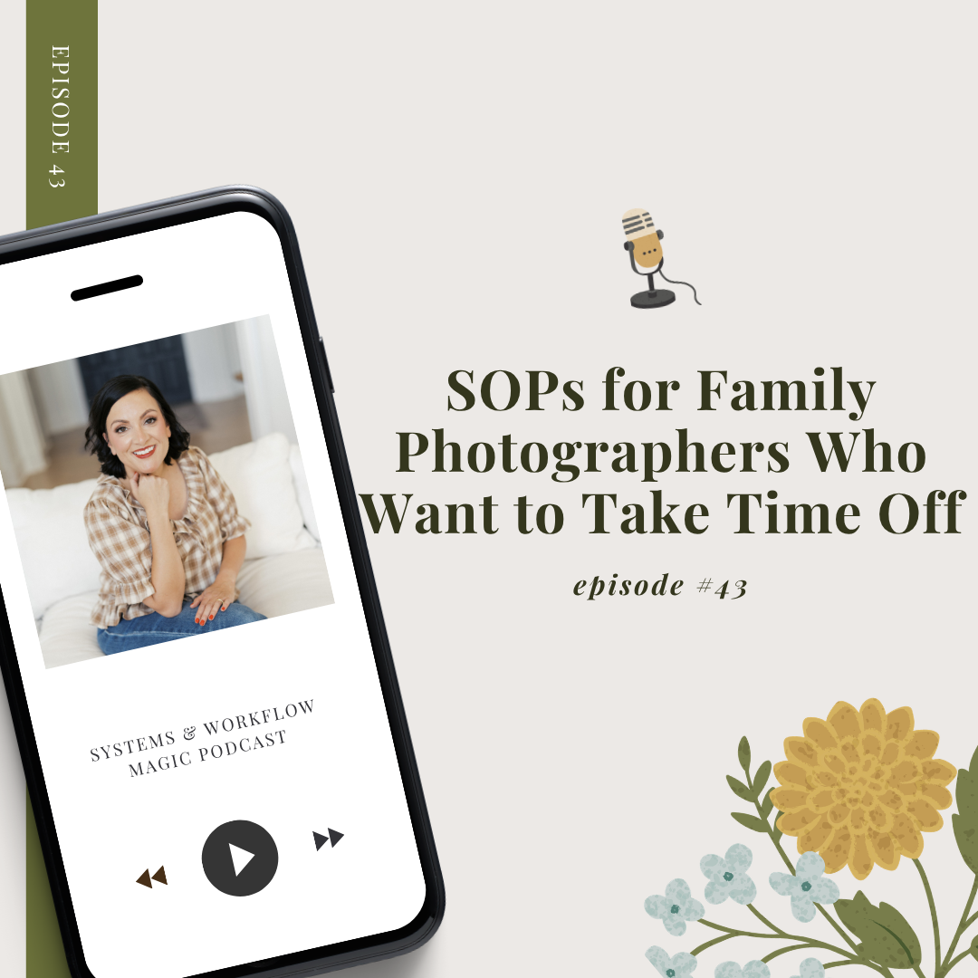 SOPs for Family Photographers Who Want to Take Time Off Wordpress Blog Feature Image