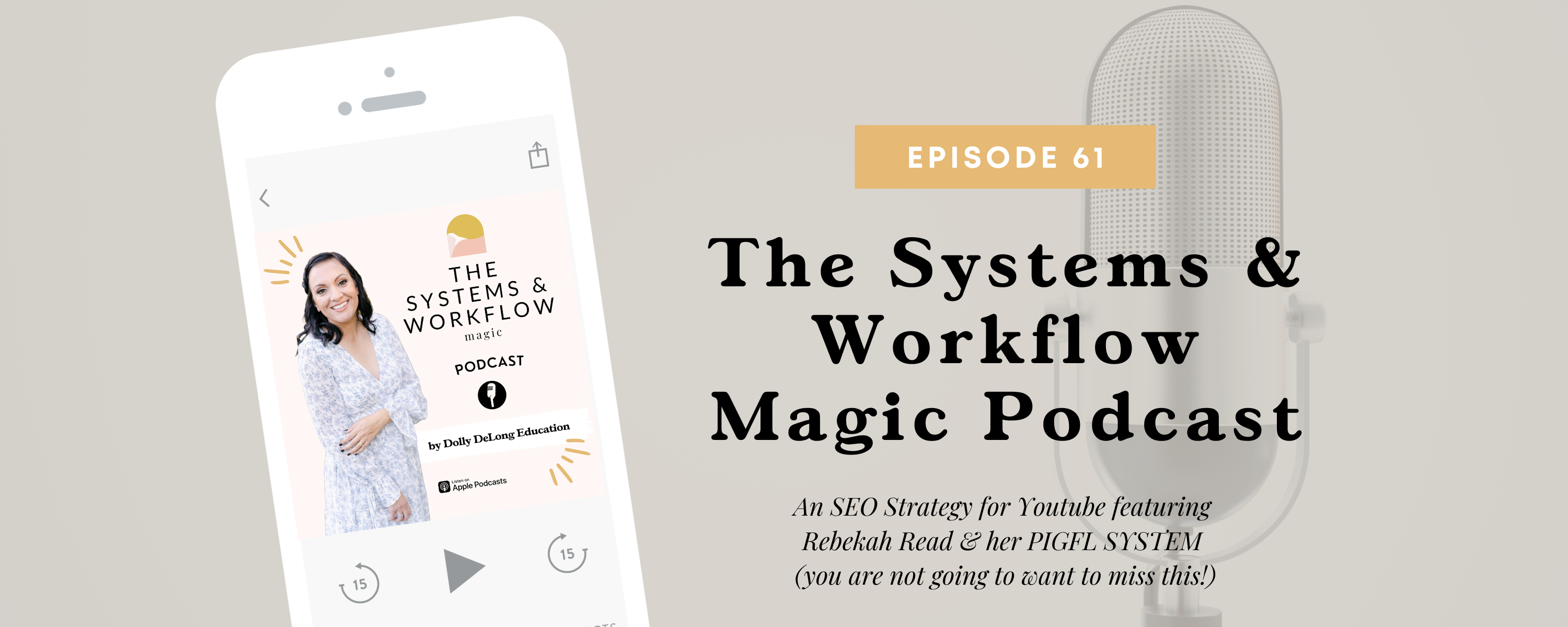 blog-banner-for-episode-61-of-the-systems-and-workflow-magic-podcast