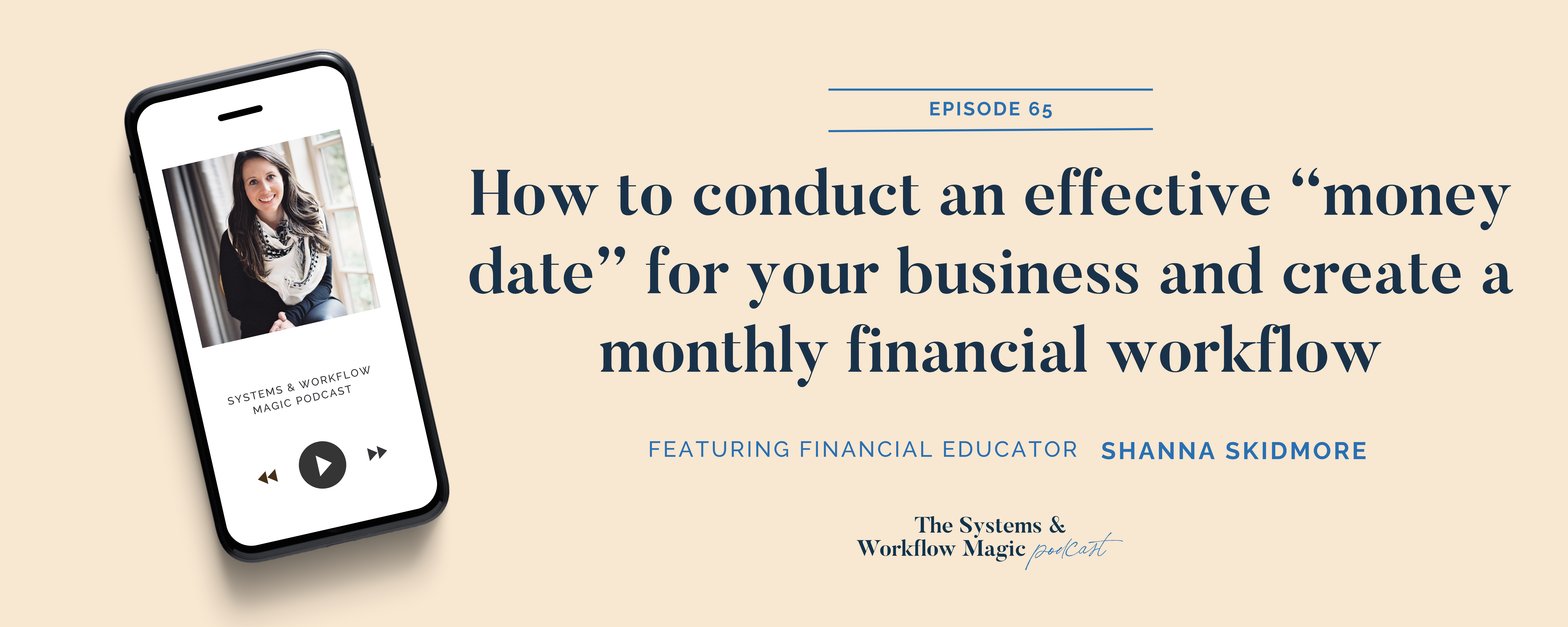 episode-65-of-the-systems-and-workflow-magic-podcast-blog-post-banner