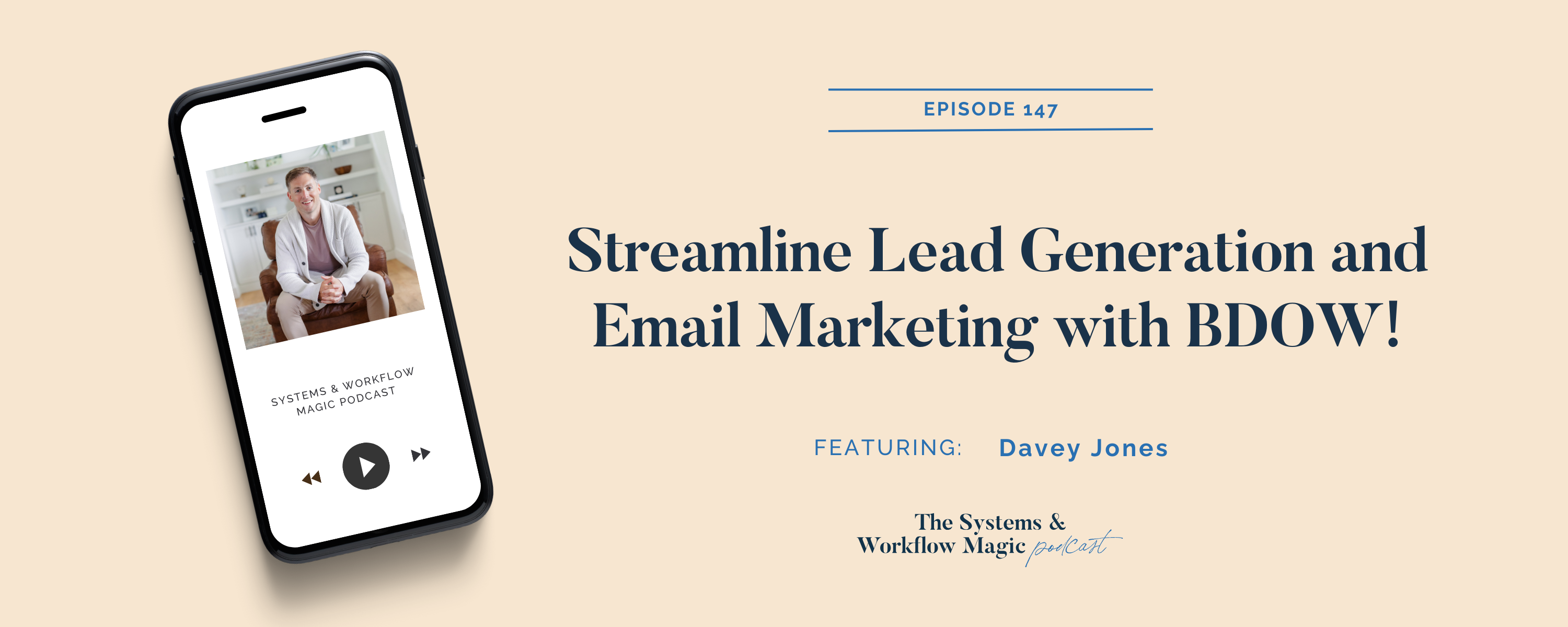 How-to-Boost -Lead-Generation-and Grow-Your-Email-List-with Davey-Jones-of-BDOW!