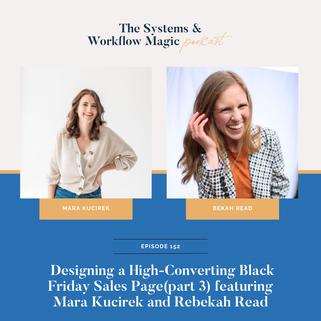 blog-post-featured-image-for-episode-152-featuring-mara-kucirek-and-bekah-read-talking-about-the-importance-of-having-a-high-converting-black-friday-sales-page