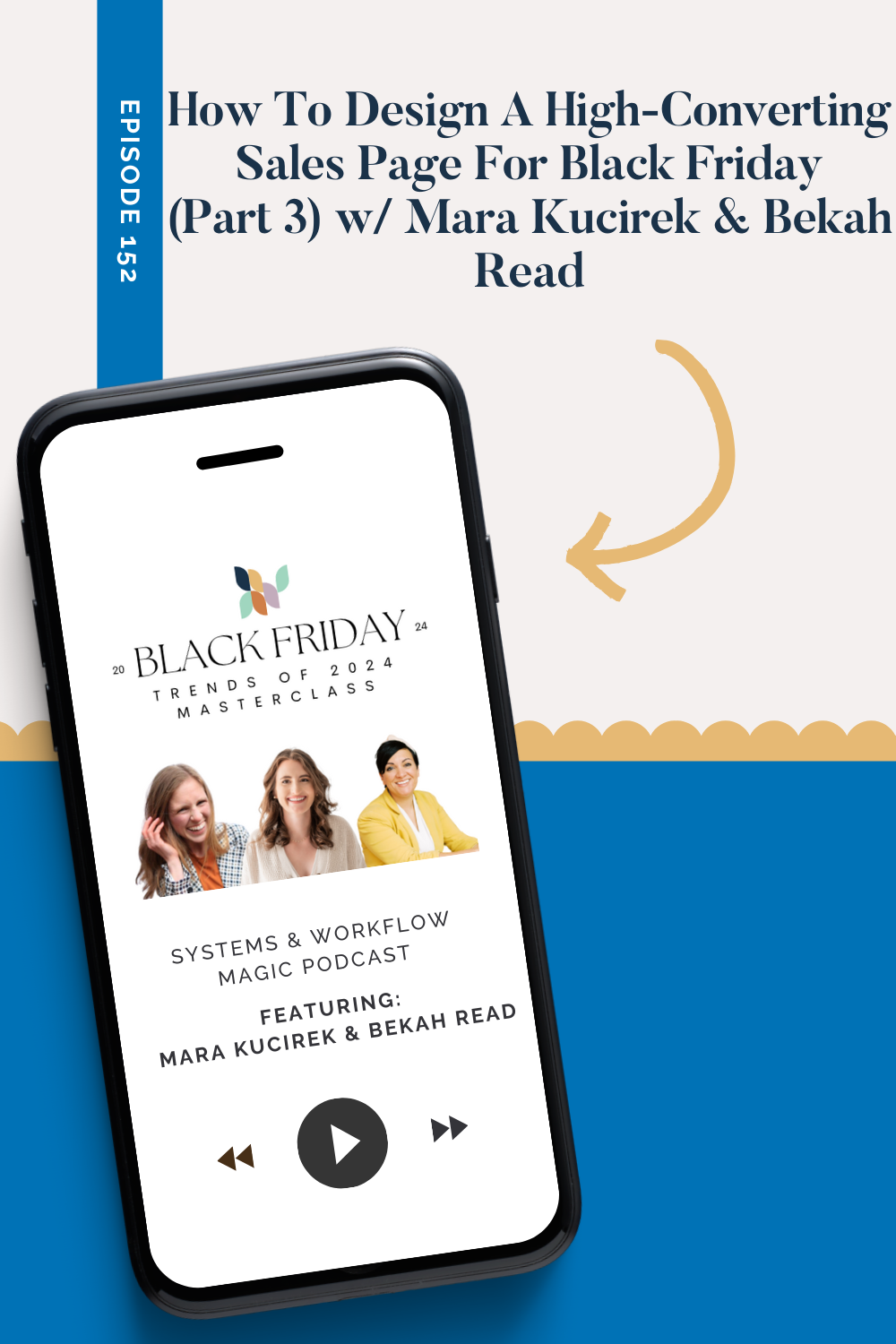 How To Design A High-Converting Sales Page For Black Friday (Part 3) w Mara Kucirek & Bekah Read