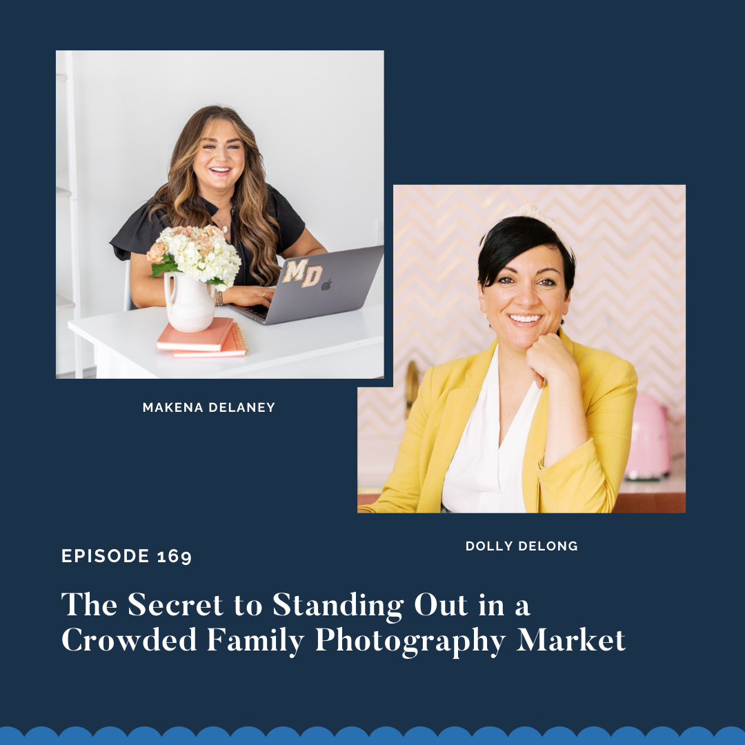 cover-image-for-podcast-episode-169-of-the-systems-and-workflow-magic-podcast-featuring-Makena-Delaney-the-secret-to-standing-out-in-a-crowded-family-photography-market (4)