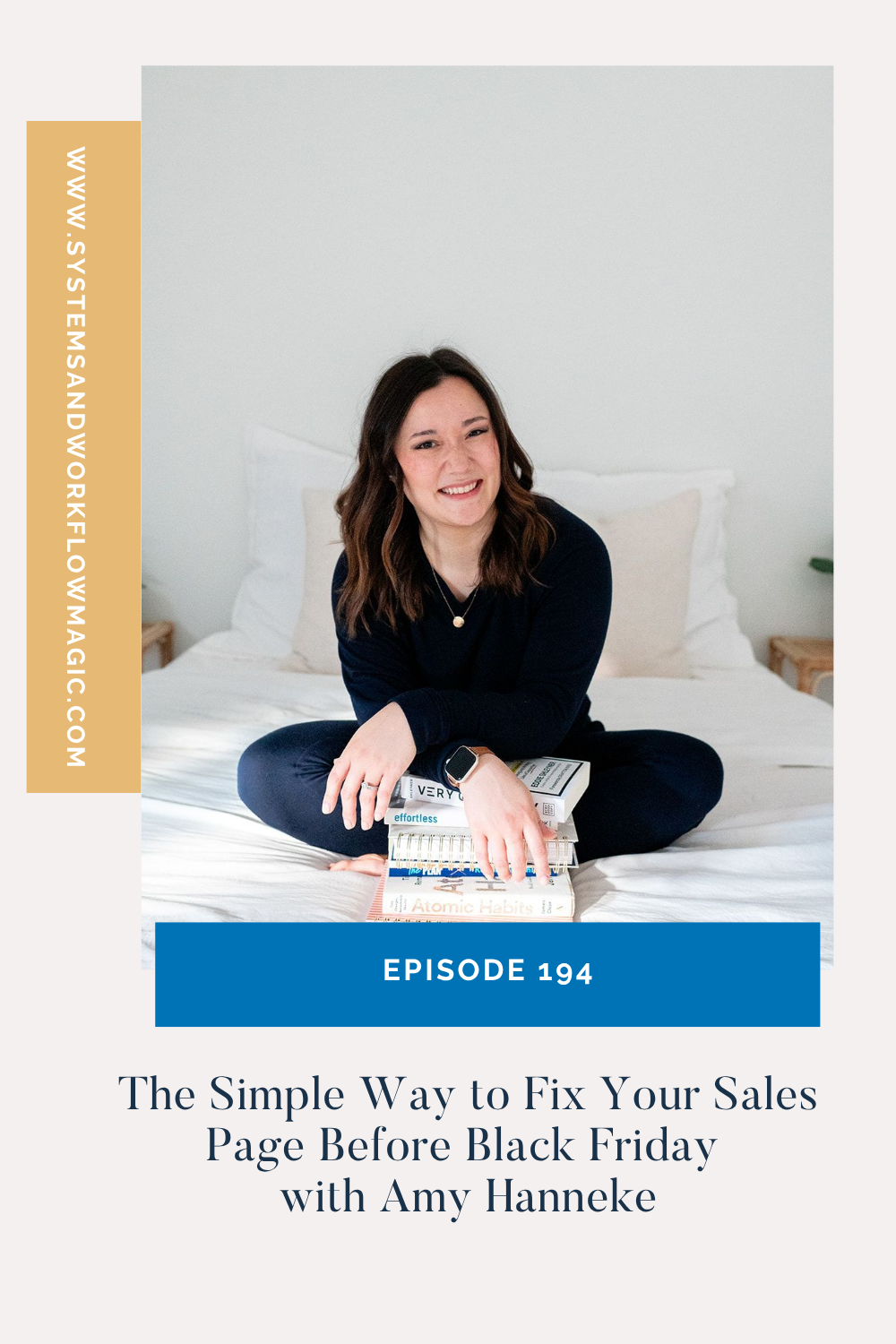 Episode-194-of-the-systems-and-workflow-magic-podcast-featuring-amy-hanneke-pinterest-pin
