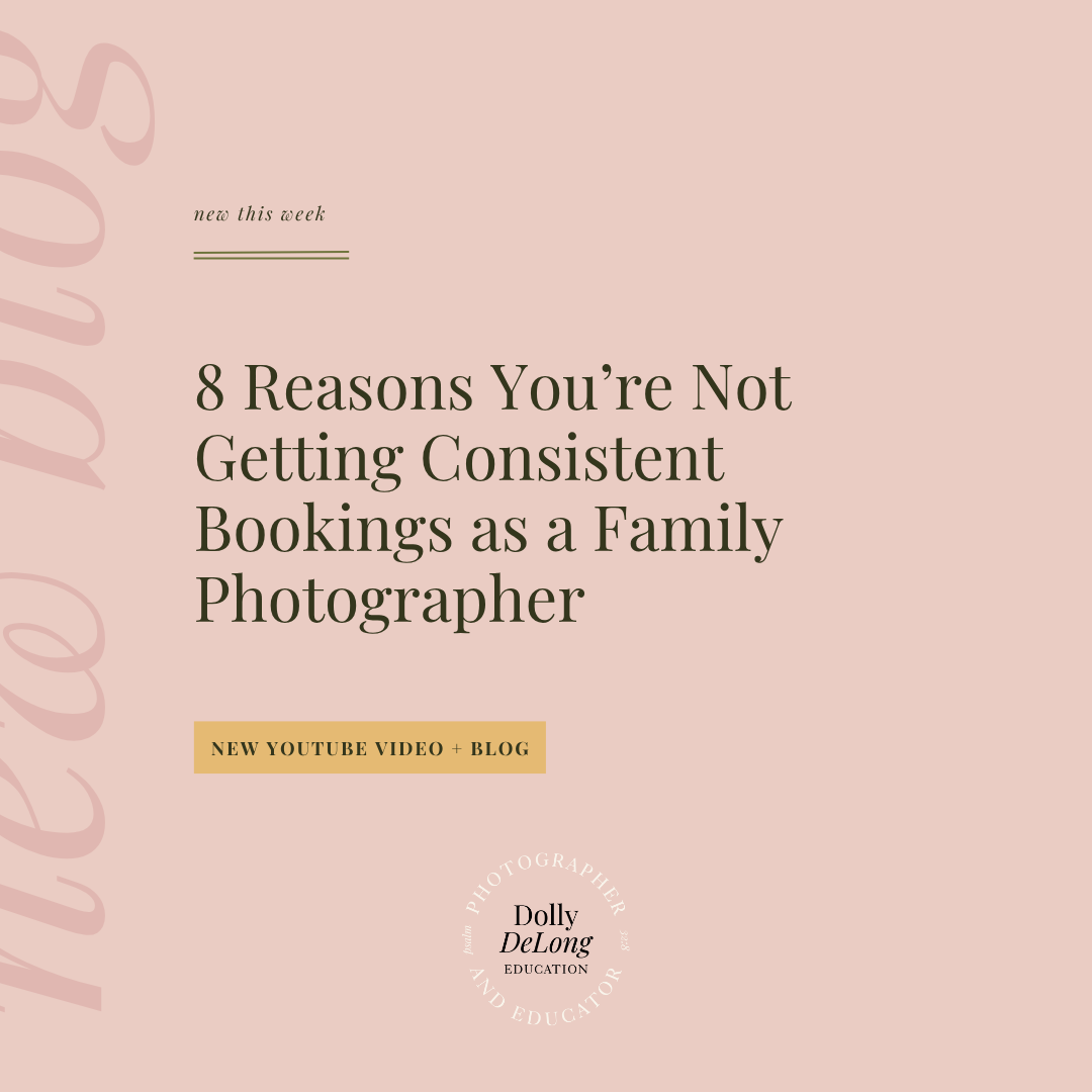 8-reasons-why-youre-not-fully-booking-out-your-family-photography-business-new-blog