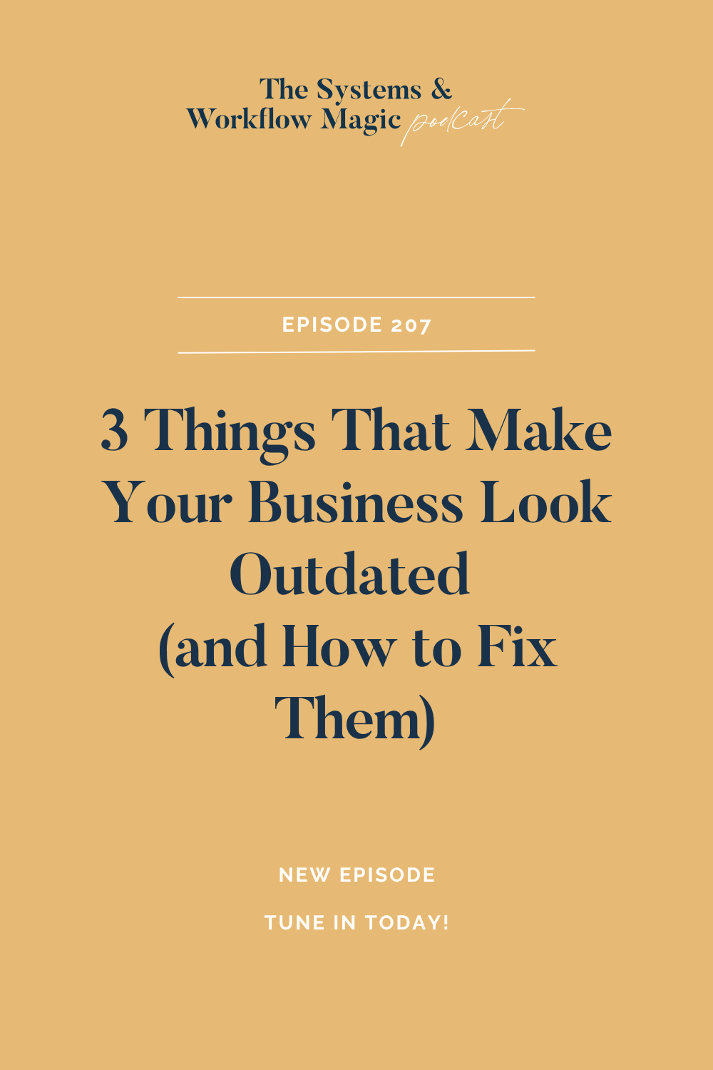 pinterest-pin-for-episode-207-of-the-systems-and-workflow-magic-podcast