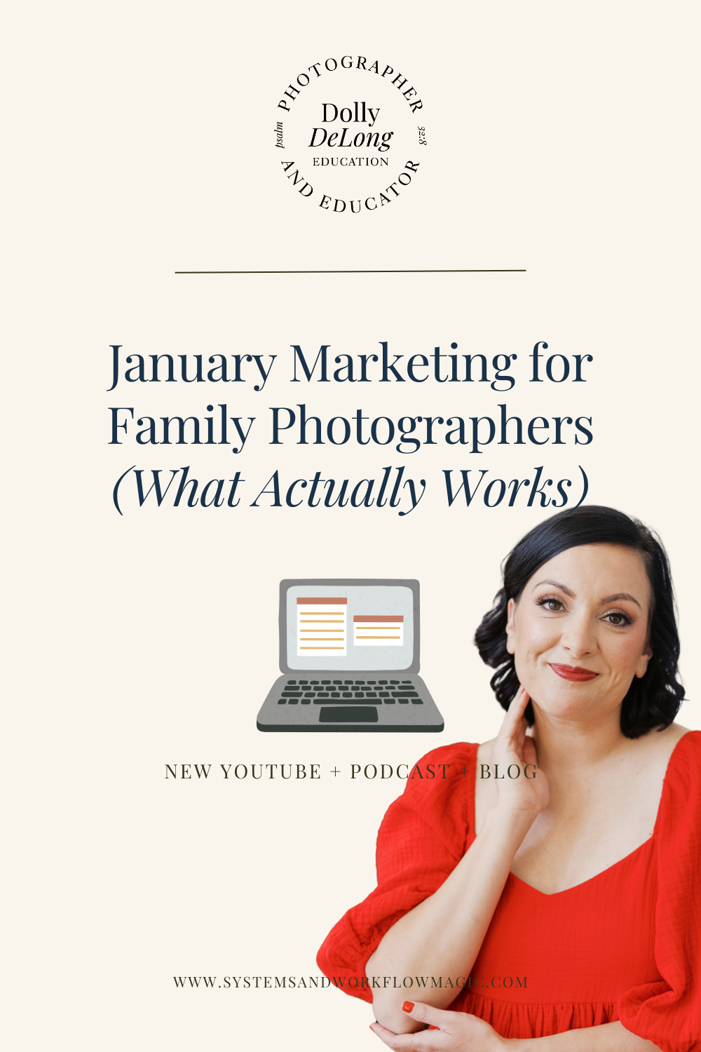 January-Marketing-For-Family-Photographer-What Actually-Works-January-2026-New-Blog-by-Dolly-DeLong-Education