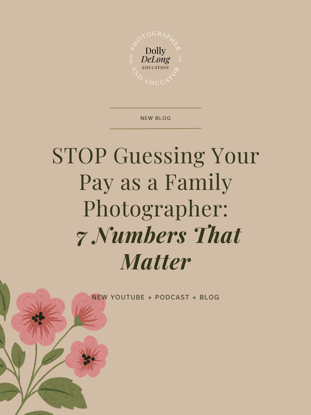 wordpress featured image with text that reads STOP Guessing Your Pay as a Family Photographer 7 Numbers That Matter