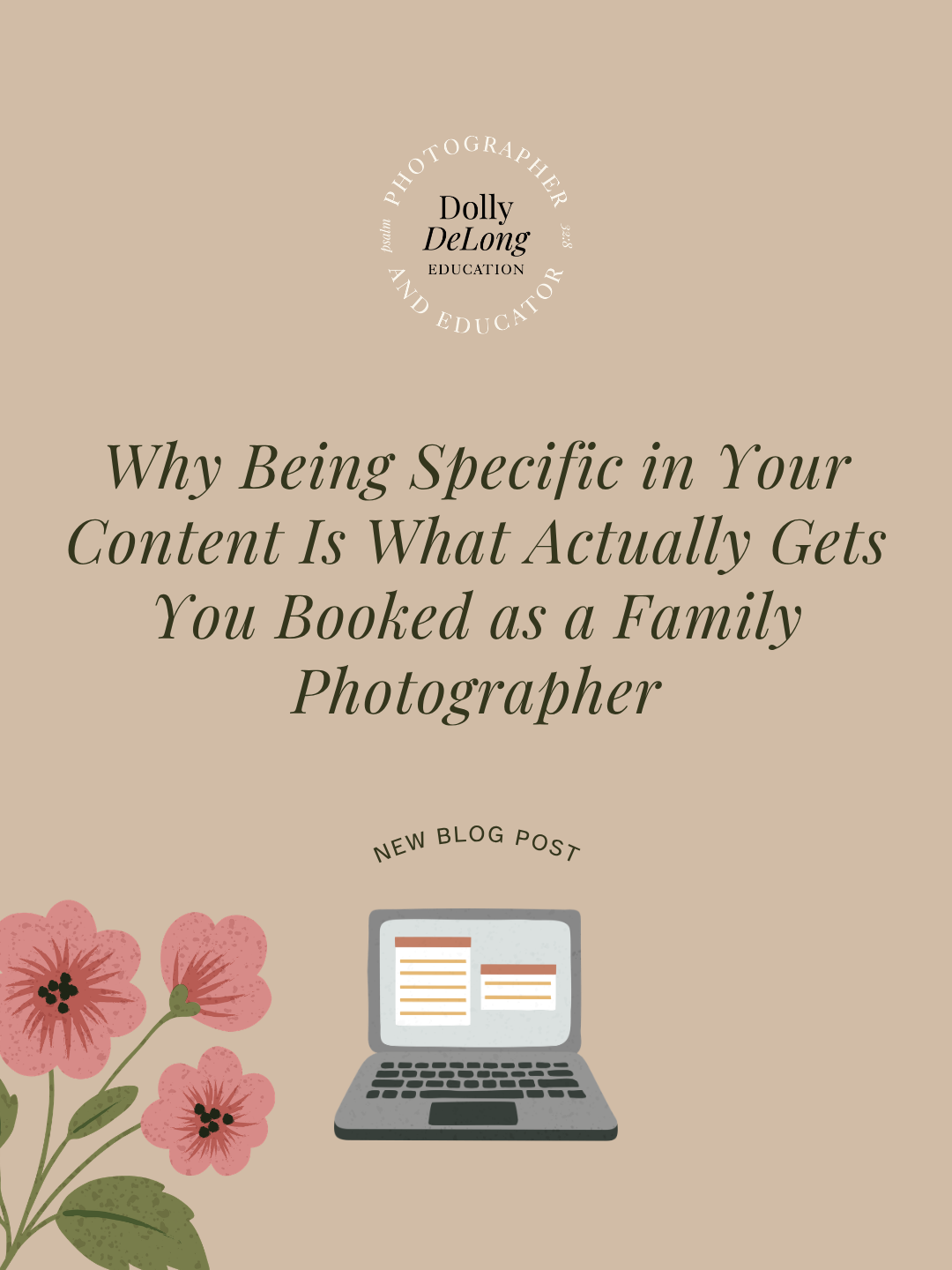 Why Being Specific in Your Content Is What Actually Gets You Booked as a Family Photographer Wordpress blog featured image